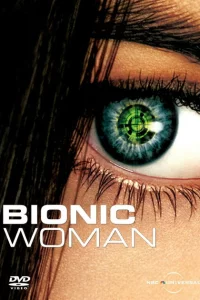 Сериал Бионическая женщина (2007)