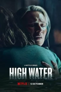 Сериал Высокая вода (2022)