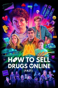 Сериал Как продавать наркотики онлайн (быстро) (2019)