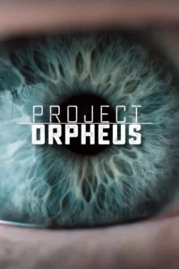 Сериал Проект «Орфей» (2016)