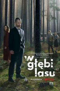 Сериал В густом лесу (2020)