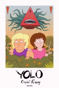 Сериал YOLO: Кристальная фантазия (2020)