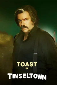 Сериал Тост из Тинселтауна (2022)
